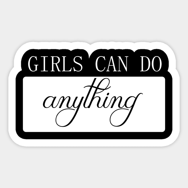 girls can do anything feminism quote inspire for woman girls feminism woman-ism Sticker by Abeera